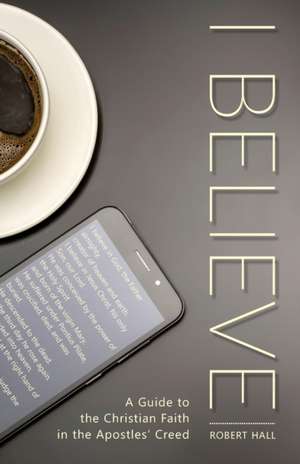 I Believe de Robert G Hall