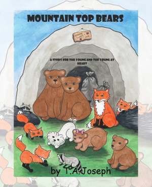 The Mountain Top Bears de T. A. Joseph