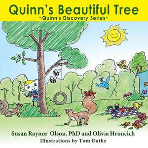 Quinn's Beautiful Tree de Susan Raynor Olson