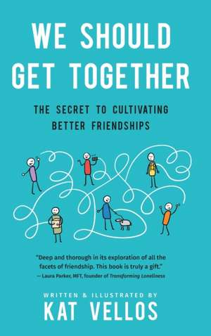 We Should Get Together de Kat Vellos