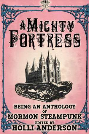 A Mighty Fortress de Holli Anderson