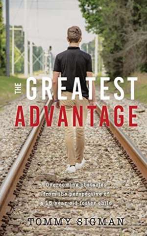 The Greatest Advantage de Tommy Allen Sigman