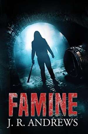 Famine de J. R. Andrews