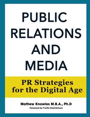 Public Relations and Media de Mathew Knowles