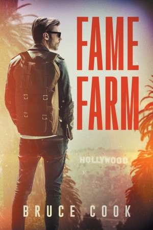 Fame Farm de Bruce Cook