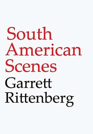 South American Scenes de Garrett Rittenberg