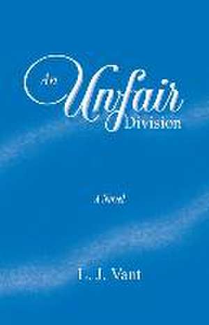 An Unfair Division de L. J. Vant