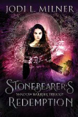 Stonebearer's Redemption de Jodi L. Milner