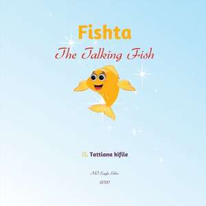 Fishta The Talking Fish de Tattiana Tesfaye Kifile