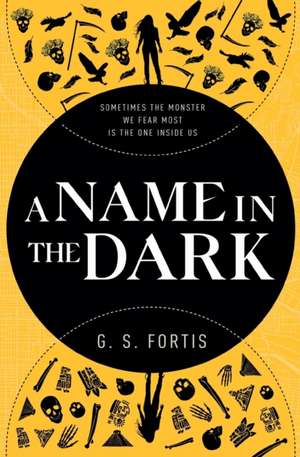 A Name in the Dark de G. S. Fortis