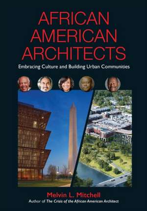 African American Architects de Melvin L Mitchell