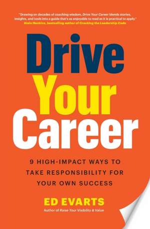 Drive Your Career de Ed Evarts