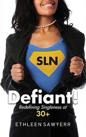 Defiant! de Ethleen Sawyerr