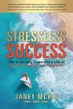 Stressless Success de Janet McKee