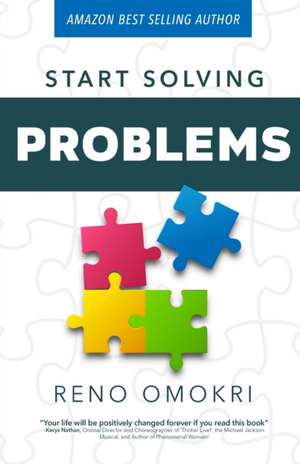 Start Solving Problems de Reno Omokri