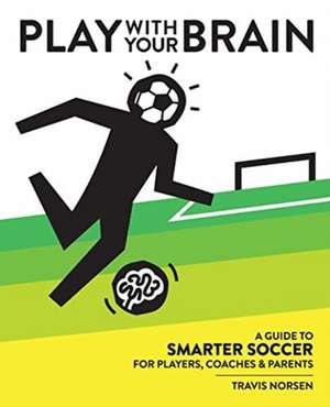 Play With Your Brain de Travis Norsen