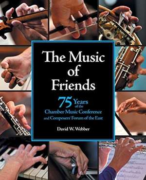 The Music of Friends de David W. Webber