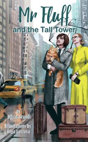 Mr. Fluff and the Tall Tower de David Brandt