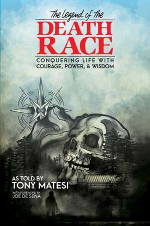 Legend of the Death Race de Tony Matesi