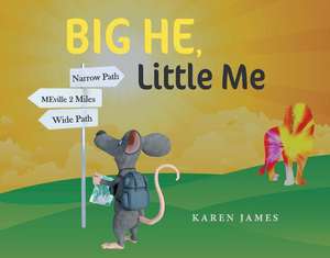 Big He, Little Me de Karen James