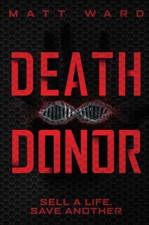 Death Donor de Matt Ward