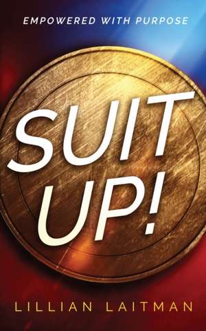 Suit Up! de Lillian Laitman