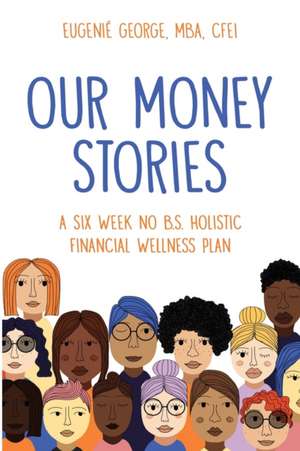 Our Money Stories de George Eugenie´