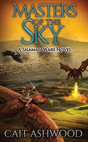 Masters of the Sky de Cait Ashwood