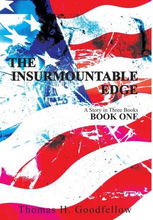 The Insurmountable Edge de Thomas Goodfellow