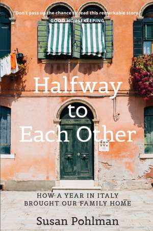 Halfway to Each Other de Susan Pohlman