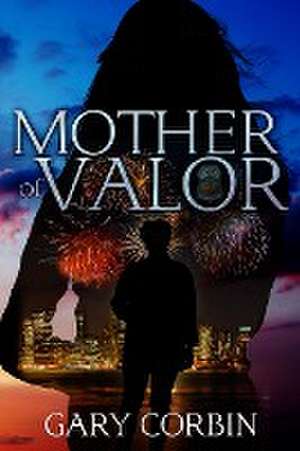 Mother of Valor de Gary Corbin