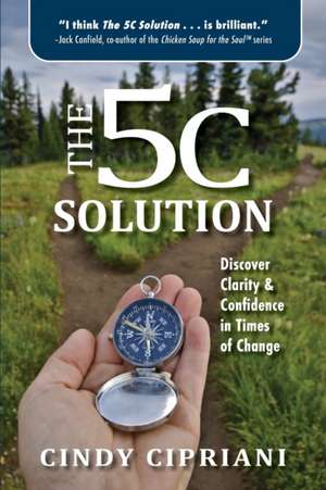 The 5C Solution de Cindy Cipriani