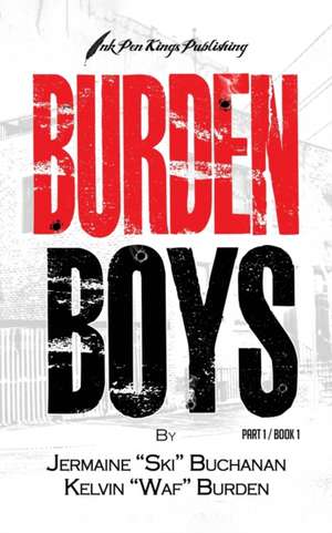 Burden Boys de Jermaine Buchanan