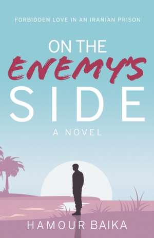 On the Enemy's Side de Hamour Baika