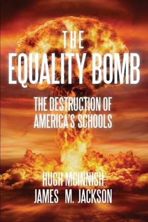 The Equality Bomb de Hugh McInnish