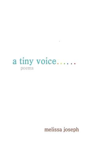 a tiny voice de Melissa Joseph