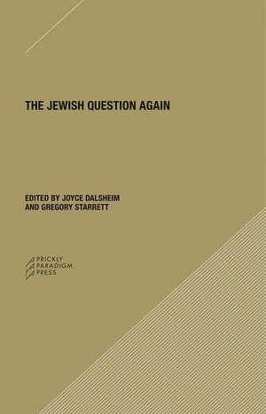 The Jewish Question Again de Joyce Dalsheim