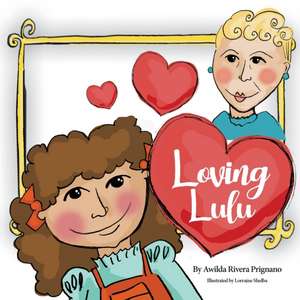 Loving Lulu de Awilda Prignano