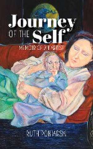 Journey of the Self: Memoir of an artist de Ruth Poniarski