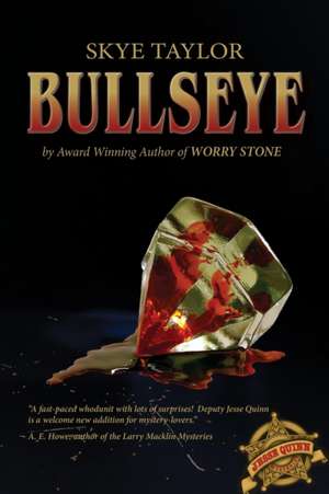 Bullseye de Skye Taylor