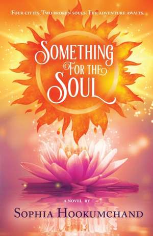 Something for the Soul de Sophia Hookumchand