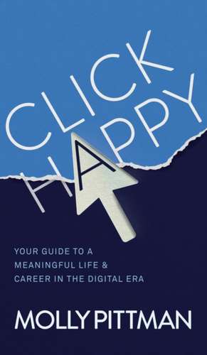 Click Happy de Molly Pittman