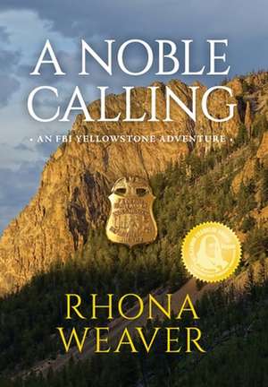 A Noble Calling de Rhona Weaver