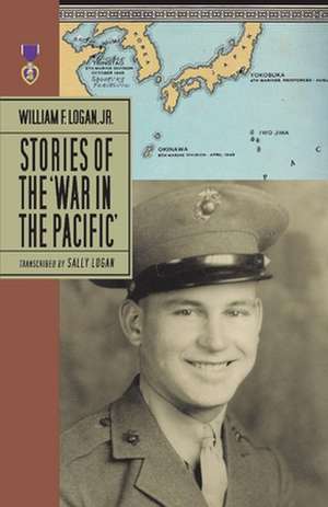 Stories of the War in the Pacific de Sally Logan