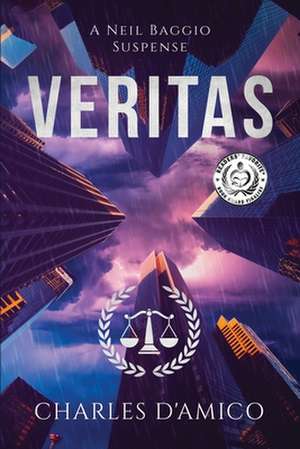 Veritas: A Neil Baggio Suspense de Charles D'Amico