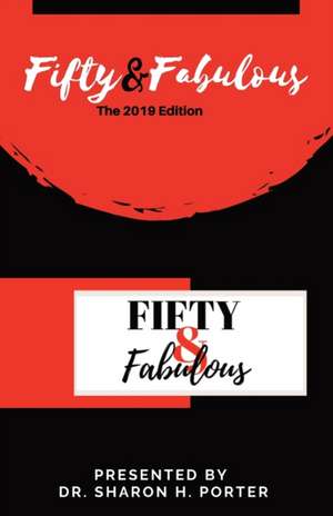 Fifty & Fabulous: The 2019 Edition de Kara D. Freeman