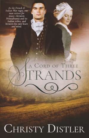 A Cord of Three Strands de Christy Distler