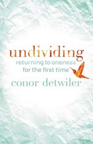 Undividing de Conor Detwiler