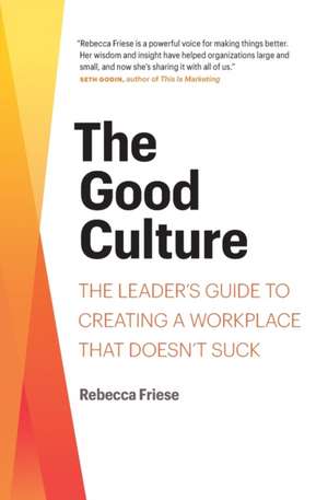 The Good Culture de Rebecca Friese