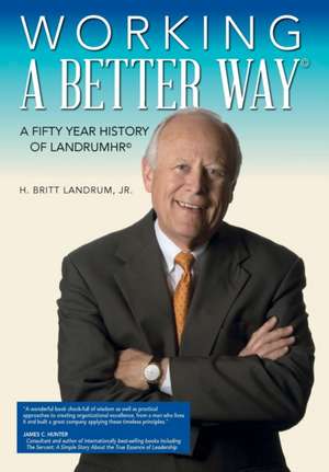 Working a Better Way de H Britt Landrum